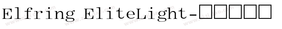 Elfring EliteLight字体转换